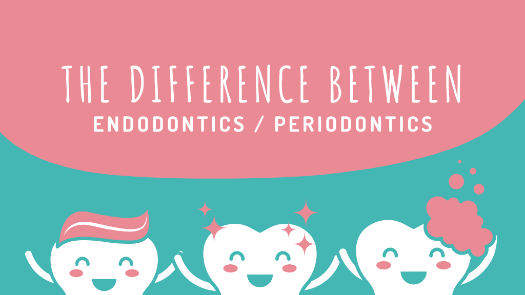 The Difference Between Endodontics and Periodontics